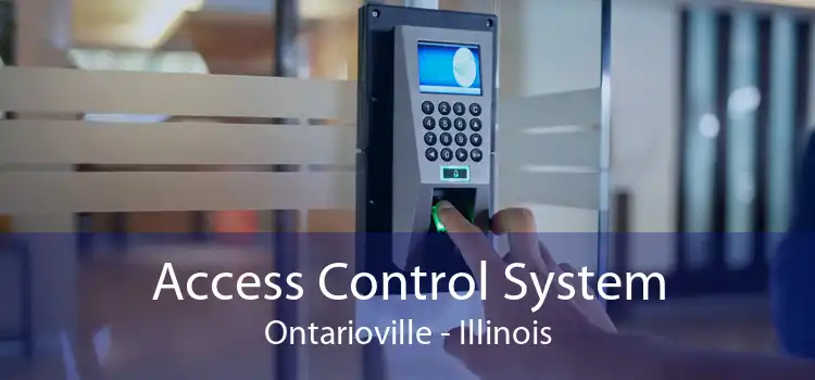 Access Control System Ontarioville - Illinois