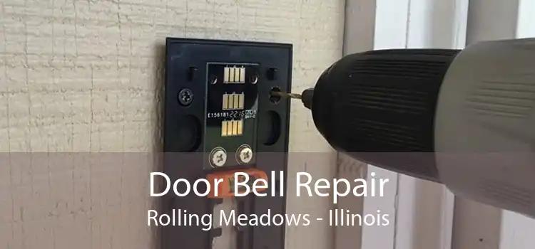 Door Bell Repair Rolling Meadows - Illinois