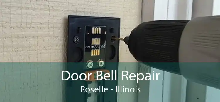 Door Bell Repair Roselle - Illinois