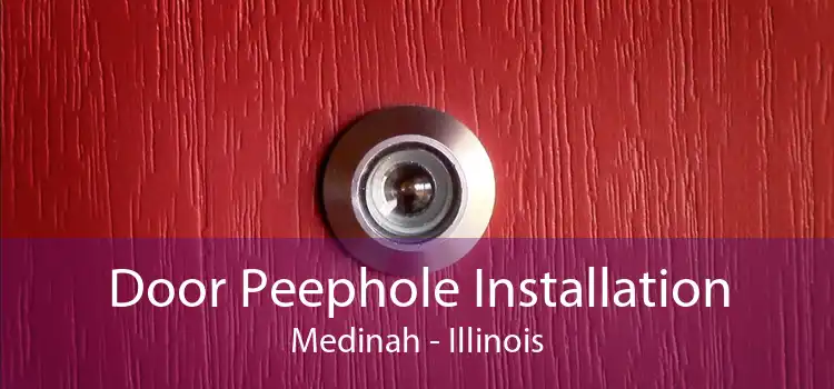 Door Peephole Installation Medinah - Illinois