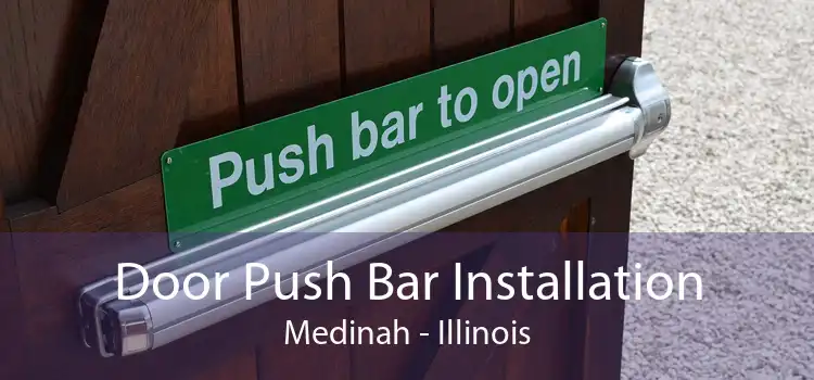 Door Push Bar Installation Medinah - Illinois