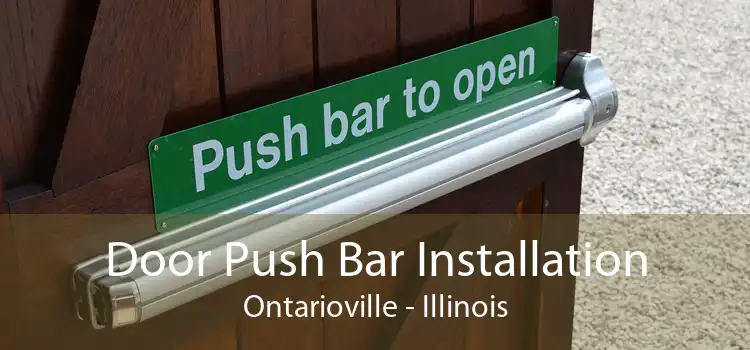 Door Push Bar Installation Ontarioville - Illinois