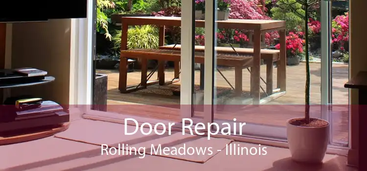 Door Repair Rolling Meadows - Illinois