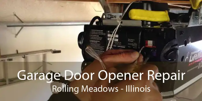 Garage Door Opener Repair Rolling Meadows - Illinois