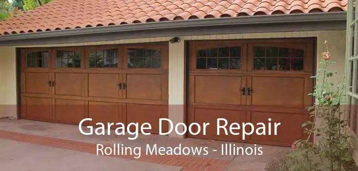 Garage Door Repair Rolling Meadows - Illinois