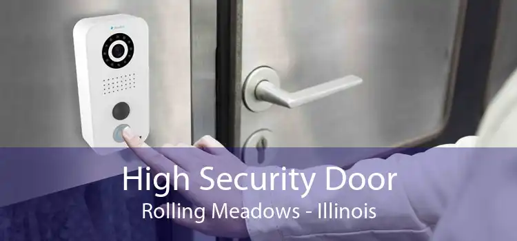 High Security Door Rolling Meadows - Illinois